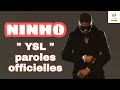 NINHO - Ysl (paroles officielles)