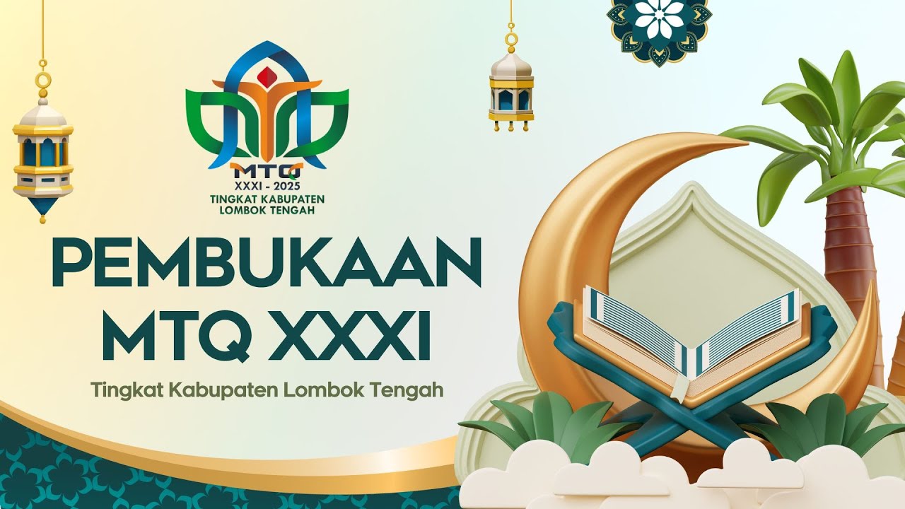 PEMBUKAAN MTQ XXXI KABUPATEN LOMBOK TENGAH