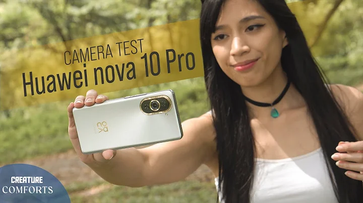 Huawei nova 10 Pro camera test: The best selfie/vlog camera around? - DayDayNews