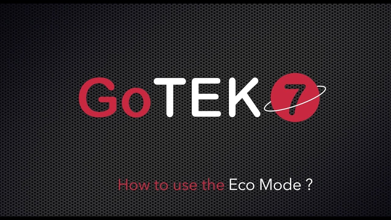 How To Use The Eco Mode GoTEK7 YouTube