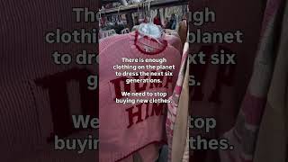 We need to stop buying new clothing NOW