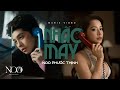 NHẤC MÁY | NOO PHƯỚC THỊNH | OFFICIAL MV
