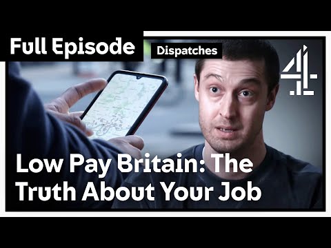 Low Pay Britain: The Truth About Your Job | Dispatches | Channel 4 Documentaries