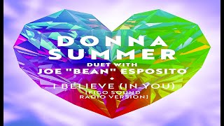Donna Summer feat. Joe "Bean" Esposito - I Believe In You (Figo Sound Radio Version)