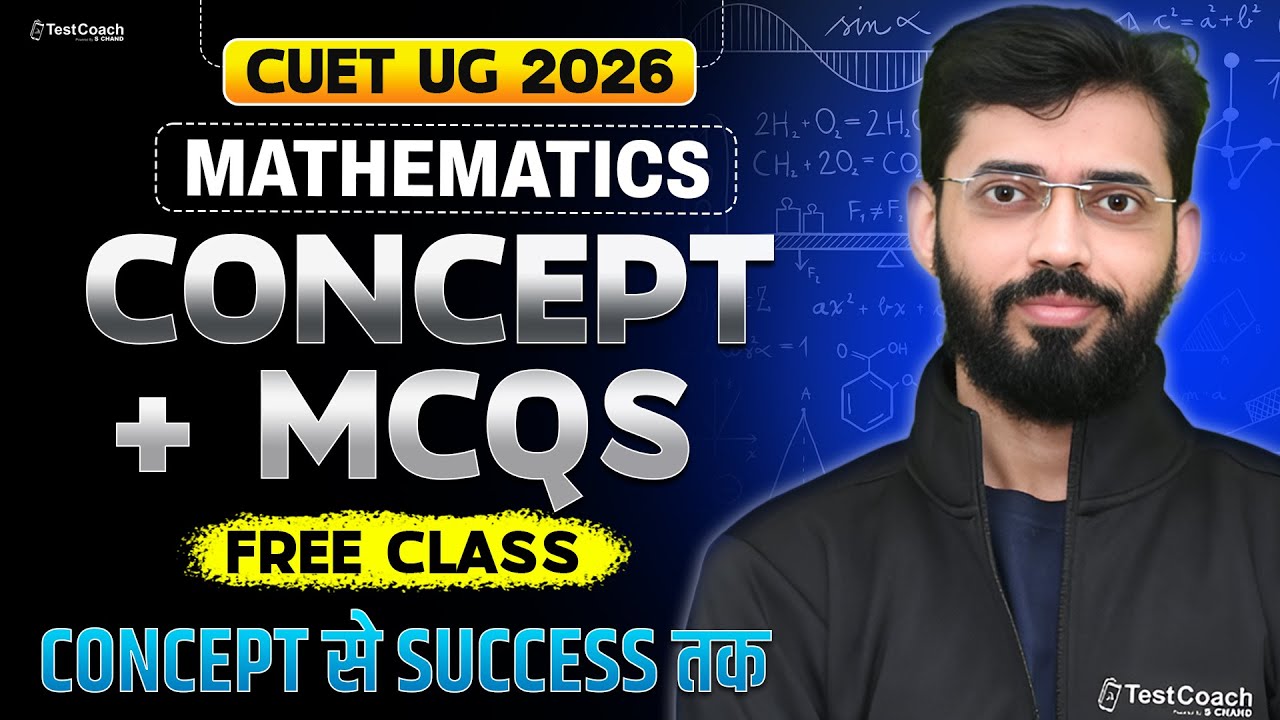 CUET UG 2026 Maths Preparation | Complete Concept + MCQs Practice ...