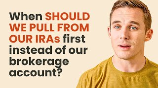 Should We Always Pull From our Brokerage Account First in Retirement? (Hint: No)