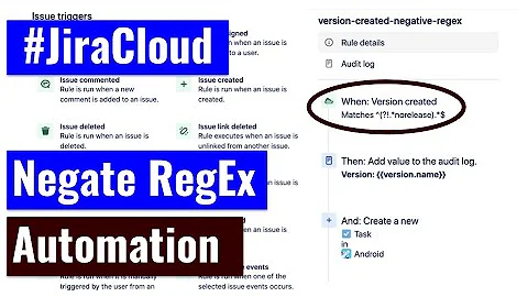 Jira Cloud Automation - Negate string match regex and Audit Log