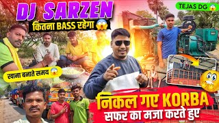 DJ SARZEN KING निकल गए  KORBA के लिए ALL MEMBERS सफर में मजा karte हुए 🤗 MONSTER BASS 🔊 #viralvideo 