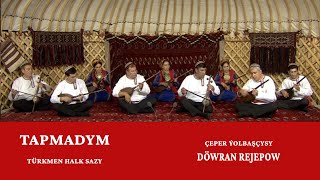 Ansambl - Tapmadym Türkmen Halk Sazy