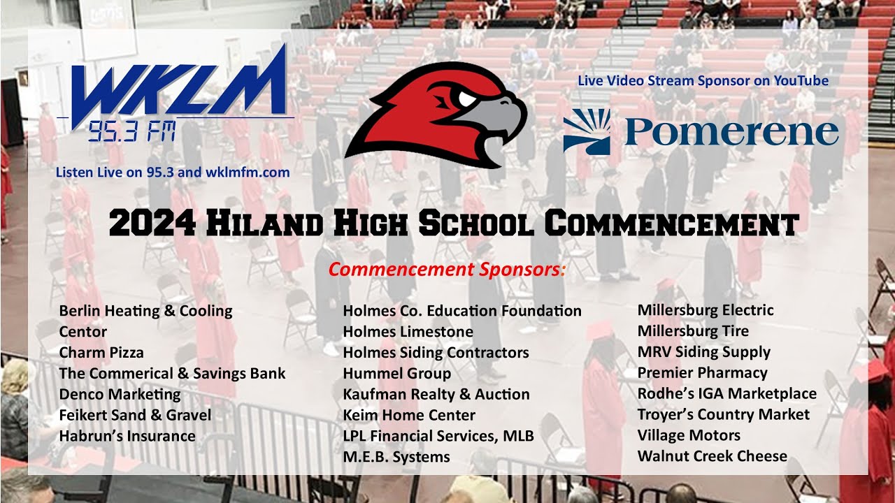 Hiland high school commencement from wklm 95 3 fm may 19 2024 youtube