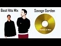 Savage Garden - Best Hits(Serge S Mix)