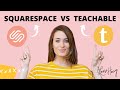 Squarespace (Version 7.0) vs. Teachable to Host Your Online Course