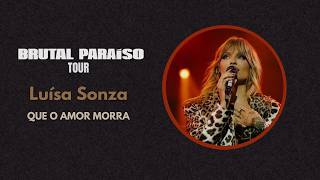 Luísa Sonza - Que O Amor Morra (Live at Brutal Paraíso Tour Studio Version)