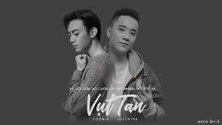 VỤT TAN ‣ Soobin Hoàng Sơn Ft. Justatee || Lyrics Video