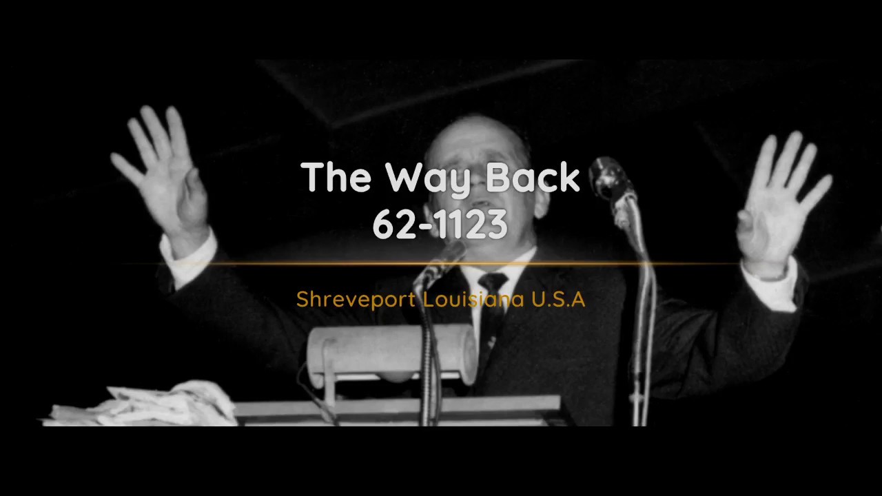 62-1123 The Way Back | William Branham