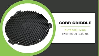 How To Griddle with Cobb