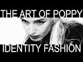 POPPY: Identity Fashion (History and Analysis of Poppy)