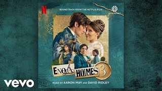 I Cannot Leave Him There | Enola Holmes 3 (Soundtrack from the Netflix Film)