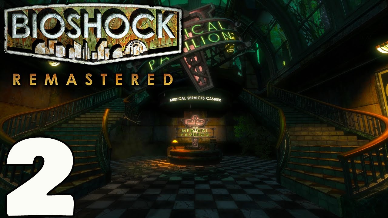BioShock Remastered - Gameplay Walkthrough - Part 2 No Commentary - YouTube