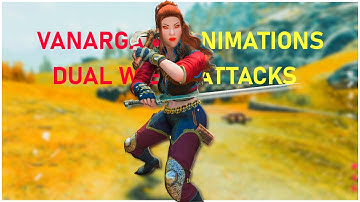 Skyrim Mods 2022 - Vanargand Animations - Dual Wield Attacks