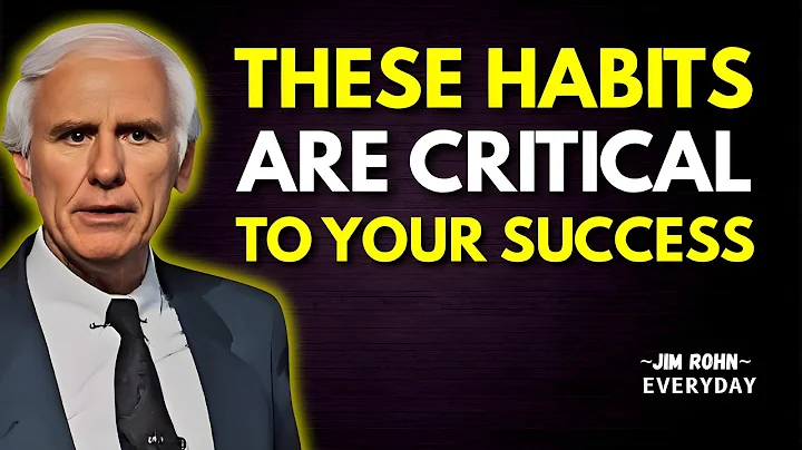 These Habits are Critical to Your Success | Jim Rohn Motivation
