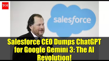 Salesforce CEO Dumps ChatGPT for Google Gemini 3: The AI Revolution!