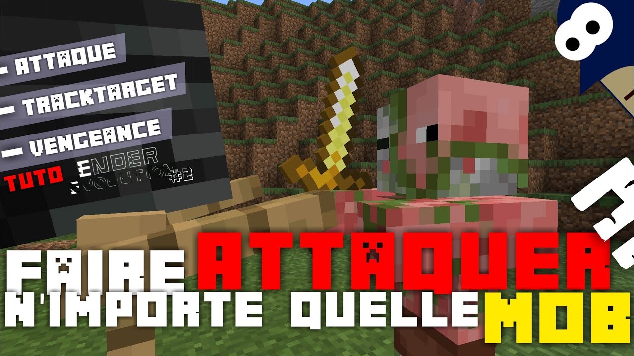 Comment faire attaquer n'importe quelle mob sur Minecraft
