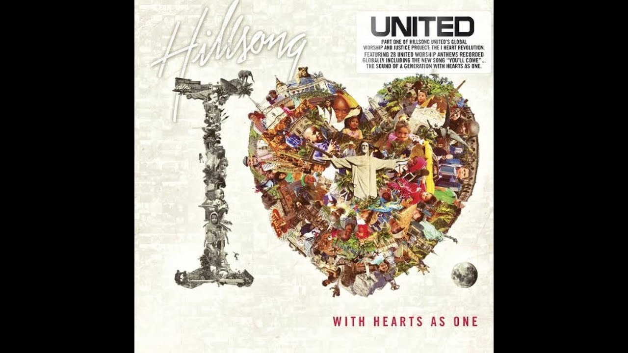 Hillsong United - The I Heart Revolution Part I - With Hearts as One