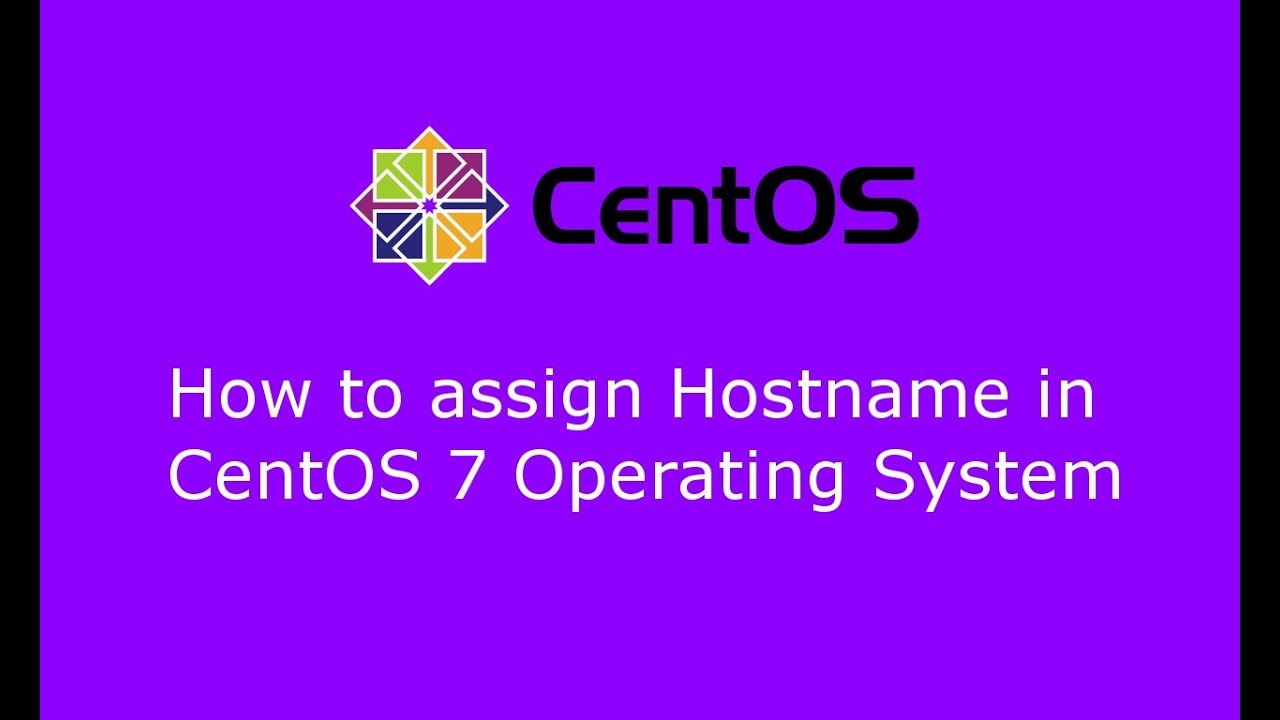How To Assign Hostname In CentOS 7 YouTube