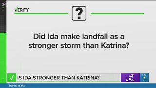 Is Ida stronger than Katrina? | Verify