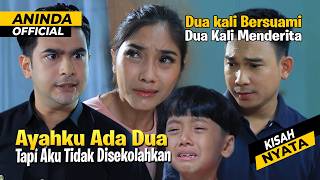 Dua Kali Jadi Istri Tapi Selalu Gagal Jadi Ibu Yang Bisa Sekolahkan Anakku  Kisah Nyata