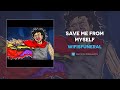 Download Lagu wifisfuneral - Save Me from Myself (AUDIO)