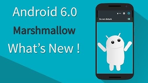 Android 6.0 Developer Preview 3 - What