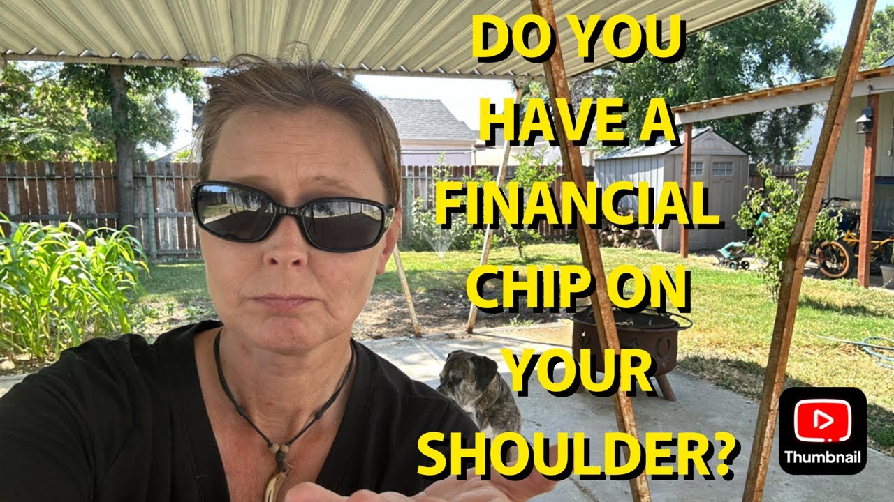 DO YOU HAVE A FINANCIAL CHIP ON YOUR SHOULDER? ANGRY ABOUT FINANCES?