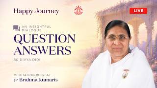 Live : Q n A & Experience Sharing - BK Divya Didi (Mumbai) I ‘Happy Journey’ I ORC, Delhi 09-08-2026