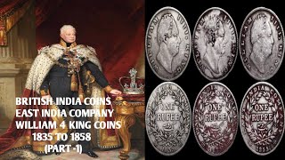 Ep 15: British India Coins (Part 1) -East India Company( William IV King)-Year 1835 to 1858 Coins