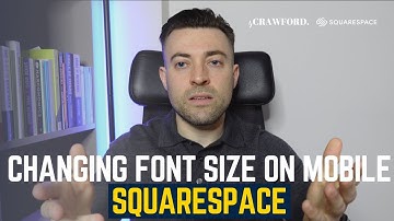 Change Font Size on Mobile for Squarespace Website