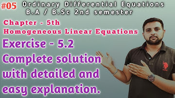#05 Exercise 5.2 solution | Homogeneous Linear Equations | Ordinary Differential Equations B.A/B.Sc