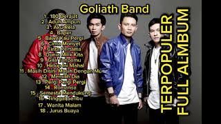 Full Album Goliath Band | Terbaik Terpopuler 2023