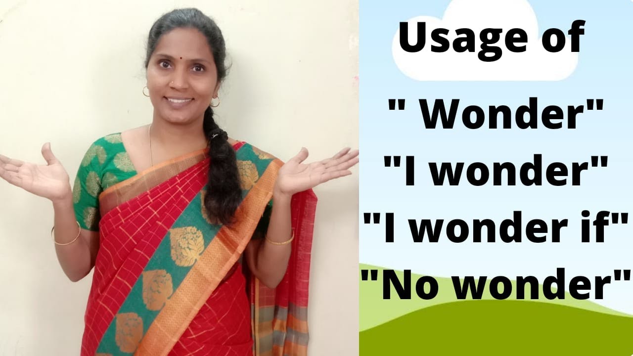 Usage Of Wonder I Wonder I Wonder If I Was Wondering No Wonder Wonder In Tamil Youtube