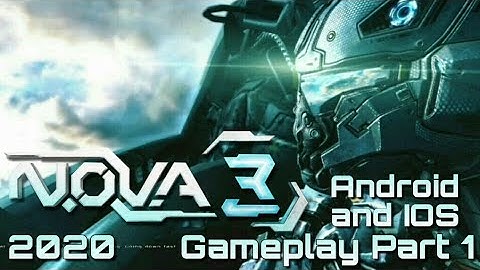 N.O.V.A 3 Gameplay (Part 1) for Android & IOS & PC (2020)