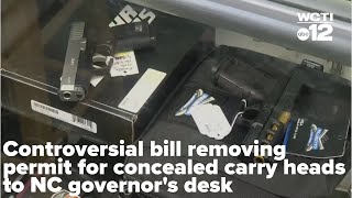 Controversial bill removing permit for concealed carry heads to NC governor's desk
