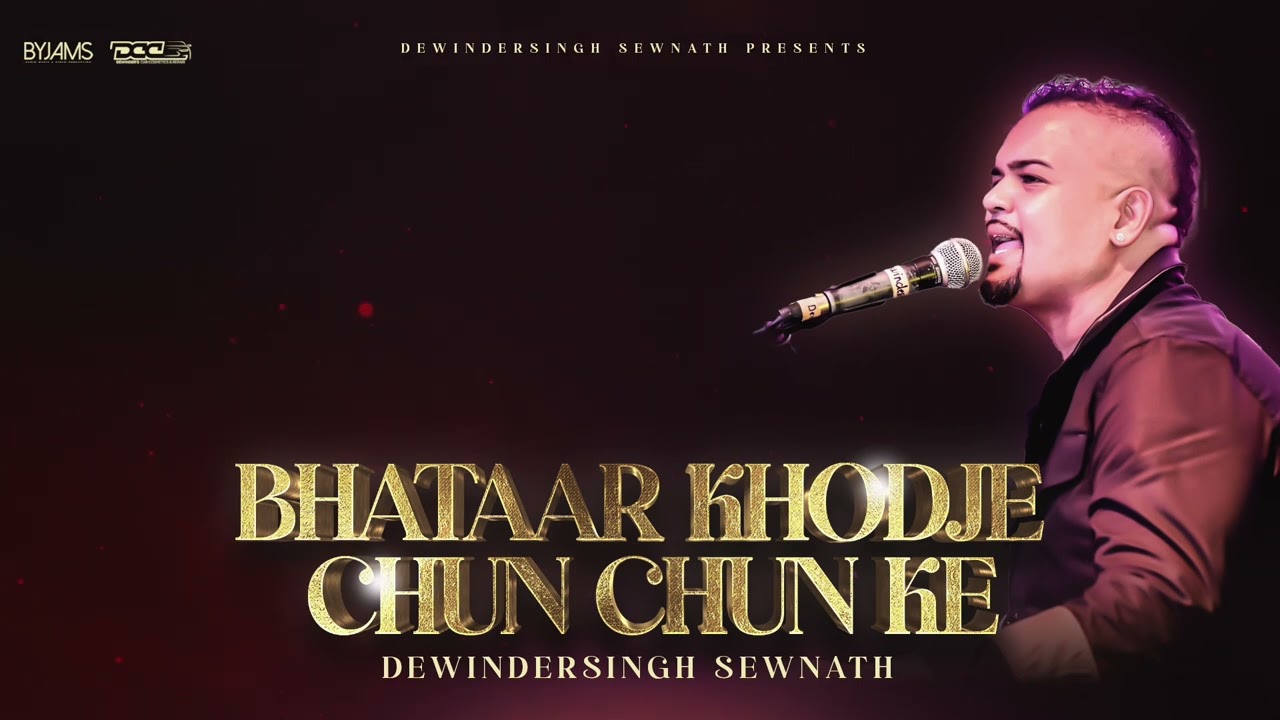 Bhataar Khodje Chun Chun Ke   Dewindersingh Sewnath