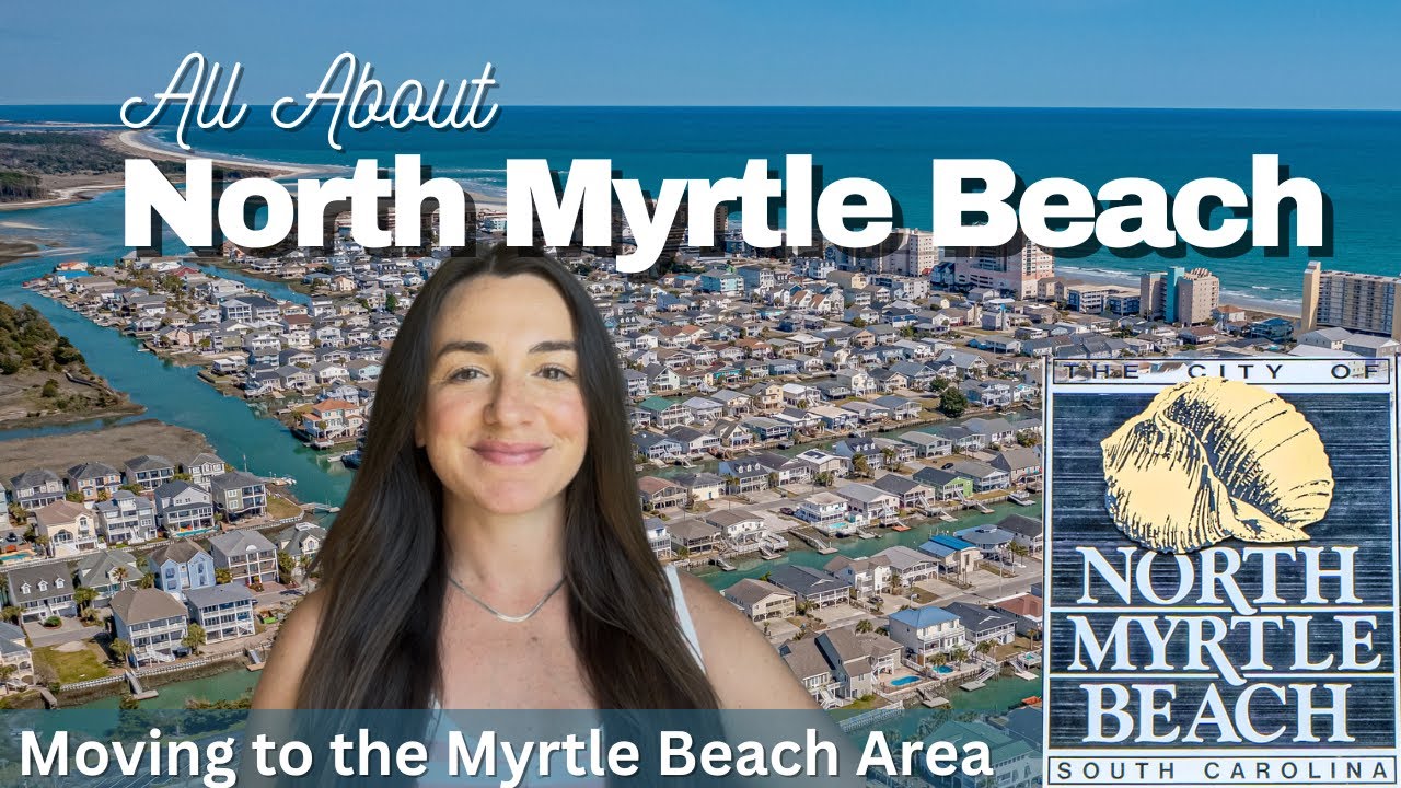 All About North Myrtle Beach  South Carolina | 5 Must See Neighborhoods in North Myrtle Beach