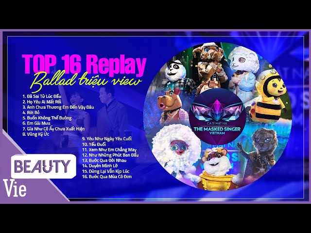 Replay top 16 bản nhạc tạo hit tại The Masked Singer 2 mùa | top triệu view nghe là ghiền class=