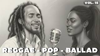 Reggae Pop Ballad  Soulful Duet Of Love U0026 Hope  Volume 15