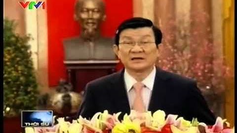 Chủ tịch nước chúc Tết Nhâm Thìn 2012 tới đồng bào cả nước