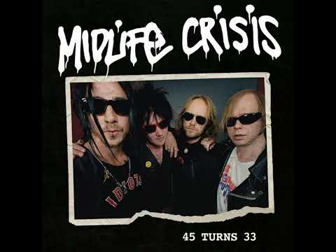 Midlife Crisis — Midlife Crisis - 45 Turns 33 (Full Album)