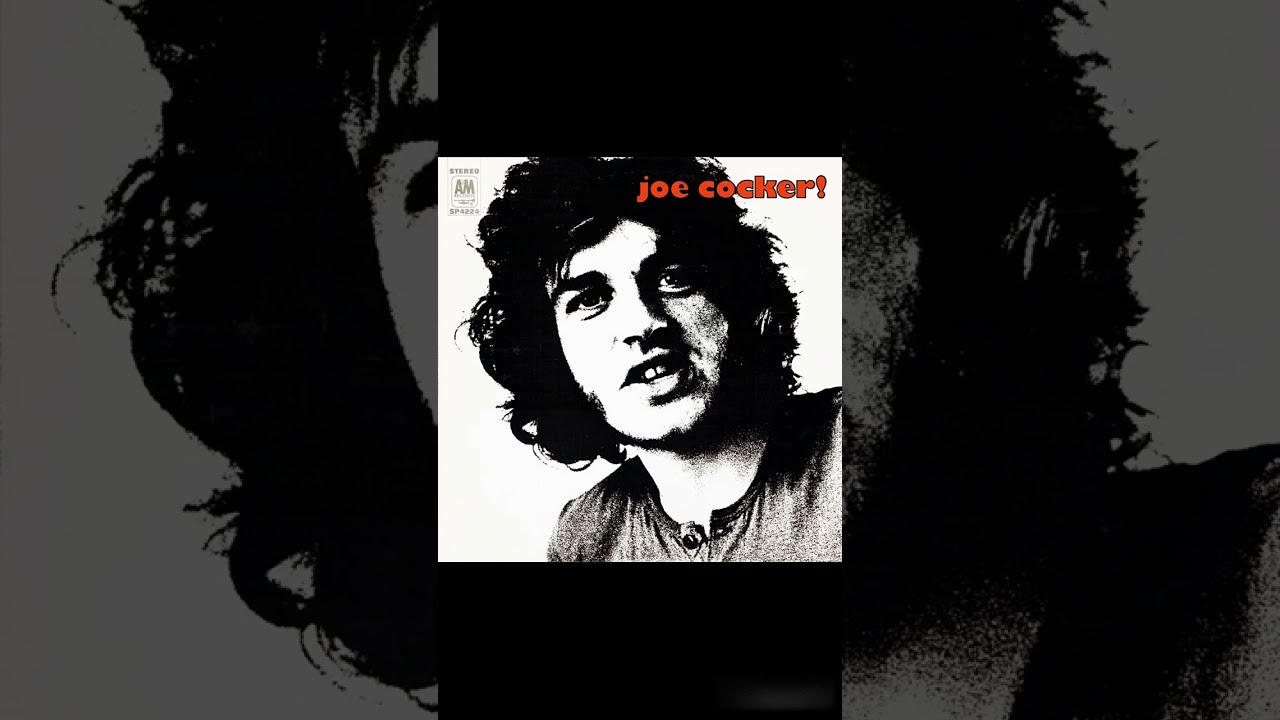 Joe Cocker - Joe Cocker! -1969 (FULL ALBUM) - YouTube