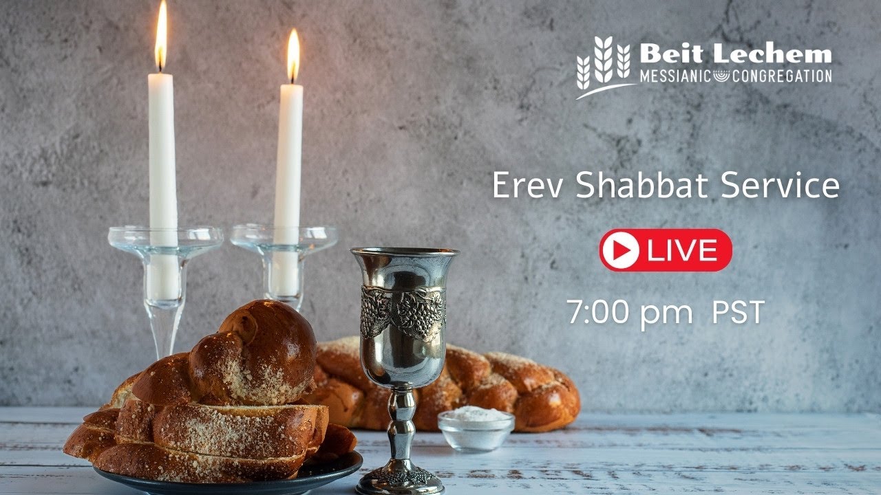 Erev Shabbat Service - Torah Portion Chukkat 6/26/26 | Beit Lechem Messianic Congregation